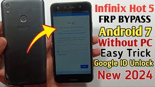 Infinix Hot 5 Frp Bypass 2024  Infinix X559X559c Google Account Bypass Without Pc Android 7 [upl. by Aitam]