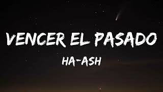 HAASH  Vencer el Pasado Letra\Lyrics [upl. by Tallu]