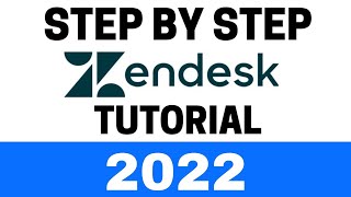 Zendesk Tutorial  How To Use ZenDesk In 2023 [upl. by Muryh]