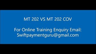 MT 202 vs MT 202 COV  Swift Payments  To Enroll Send email at swiftpaymentgurugmailcom [upl. by Hazeefah]