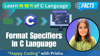 13 Format Specifiers in C Language Happy Coding with PRISHU [upl. by Tchao]