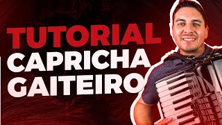 Como Tocar CAPRICHA GAITEIRO Agora  Tutorial de Acordeon [upl. by Latsyrc]