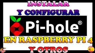 👉 INSTALAR PIHOLE en Raspberry Pi 4 y configuración [upl. by Dayiz527]