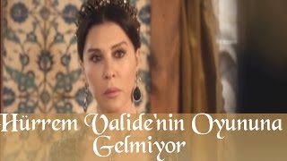 Hürrem Valide Sultanın Oyununa Gelmiyor  Muhteşem Yüzyıl 44 Bölüm [upl. by Yemane966]