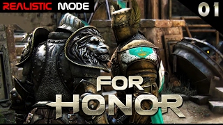 FOR HONOR 01  STORY MODE REALISTIC  การต่อสู้ของผู้กล้า featMartjudo [upl. by Karl]