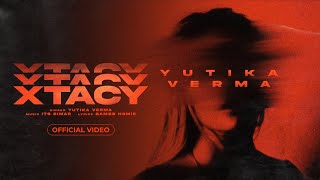 Xtacy official video I Yutika Verma I Bambb Homie I Its Simar I latest hindi song 2024 [upl. by Aisenet214]