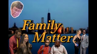 Family Matters What Are They Up To Now [upl. by Rehpotsrihc]