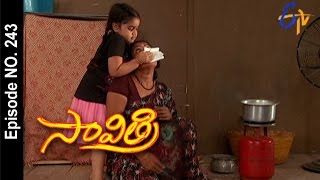 Savithri  13th January 2016  సావిత్రి – Full Episode No 243 [upl. by Ashly163]