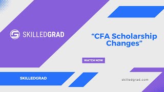 CFA Scholarship Changes [upl. by Baniaz]