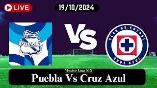 Puebla Vs Cruz Azul Live Football Match Score Today HD 19102024Mexico Liga MX mexico live [upl. by Emmalynn]