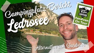 Campingplatz Bericht Ledrosee  Geheimtipp als Alternative zum Gardasee [upl. by Darach]