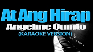 AT ANG HIRAP  Angeline Quinto KARAOKE VERSION [upl. by Egreog]