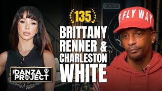 Brittany Renner vs Charleston White The Danza Project Episode 135 [upl. by Leunammi]