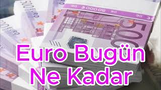 7 Ağustos 2024 Euro Bugün Ne Kadar Euro Kuru Ne Olur Euro Şuan Ne Kadar [upl. by Sena678]