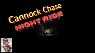 Cannock Chase Night Ride [upl. by Cece]