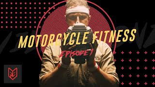 Motorcycle Fitness Ep01  Rider Maintenance [upl. by Stouffer]