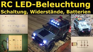 RC  LEDBeleuchtung selber bauen  Erklärung Widerstände Stromquellen  Lehrerschmidt [upl. by Jeramey]