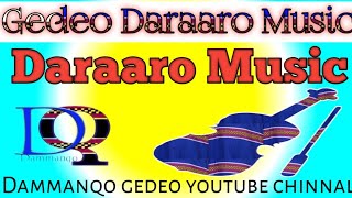 Gedeo Daraaro Music የዳራሮ ሙዝቃ የጌዴኦ ሙዝቃዎች [upl. by Topper]