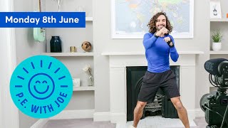 PE With Joe  Monday 8th June [upl. by Tyrus]