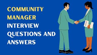 Community Manager Interview Questions And Answers [upl. by Morgana877]