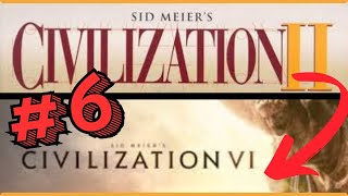 Jumping From Civ 2 to Civ 6 Episode 6  First Time Playing Civ 6 [upl. by Allyn]