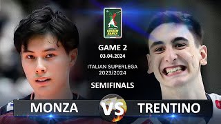 Semifinals of Italian Volleyball SuperLega 20232024  Monza vs Trentino [upl. by Darom]