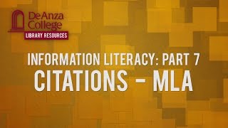 Information Literacy Part 7  Citations  MLA  De Anza College [upl. by Suhail]