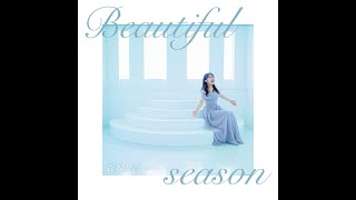 オリジナル曲【Beautiful Season】聞いて下さい♪ [upl. by Lorain140]