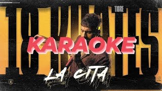 KARAOKE LA CITA  18 KILATES [upl. by Orlantha]