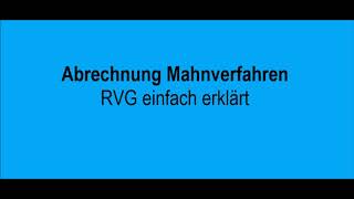 Abrechnung Mahnverfahren RVG einfach erklärt [upl. by Neelyam]