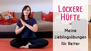 Lockere Hüfte amp besserer Sitz beim Reiten  Meine Lieblingsübungen [upl. by Gonagle832]