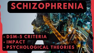 Understanding Schizophrenia DSM5 Criteria Impact and Psychological Theories [upl. by Geibel]