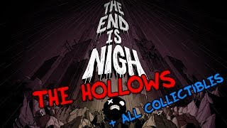 The End Is Nigh  The Hollows  all collectibles [upl. by Etnasa656]