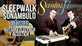 Sleepwalk  Sonámbulo  Santo amp Johnny  Ritchie Valens  Tutorial  Guitarra  Electrica  Acustica [upl. by Aikemal]