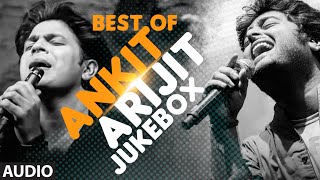 Best of ARIJIT SINGH amp ANKIT TIWARI  TOP HINDI SONGS Hit Collection  DUET JUKEBOX [upl. by Reames]