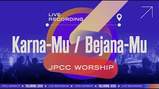 KarnaMu  BejanaMu  JPCC Worship Following Jesus Live Recording [upl. by Lapotin]