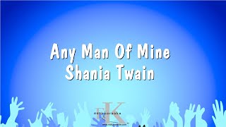 Any Man Of Mine  Shania Twain Karaoke Version [upl. by Euqininod]