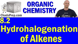 82 Hydrohalogenation of Alkenes  Organic Chemistry [upl. by Amethyst]