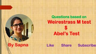 Questions based on Abels test and Weirestrass M test  by Sapna [upl. by Let]