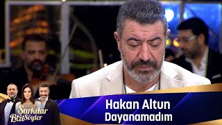 Hakan Altun  DAYANAMADIM [upl. by Aeret]