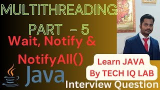 Thread Communications  Multithreading In Java  Wait Notify And NotifyAll  Tech IQ Lab java [upl. by Perlman]