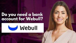 Do you need a bank account for Webull [upl. by Ialda]