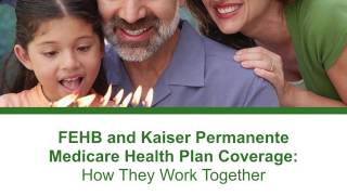 Enhancing your FEHB Medicare Coverage in Hawaii  Kaiser Permanente [upl. by Ocirederf]