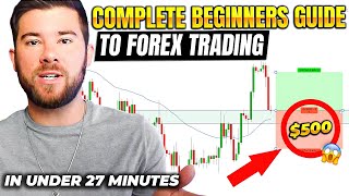 Forex Trading For Beginners In Under 27 Minutes [upl. by Orsino931]