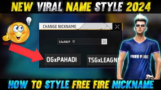 New Viral Name Style 2024  How To Style Free Fire Nickname  Free Fire Name Style  Gaming Anup [upl. by Phyl]