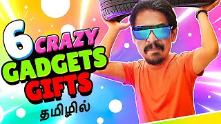 6 Super Crazy Gadgets  Gifts  In Tamil தமிழ் ❤️ [upl. by Ellennahs]