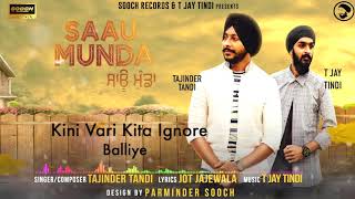 Saau Munda Full Song Tajinder Tandi   Lyrical Video  Sooch Records  2017 [upl. by Nycila382]