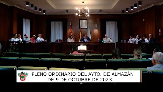 PLENO ORDINARIO DEL AYUNTAMIENTO DE ALMAZÁN  9 DE OCTUBRE 2023 [upl. by Apicella]