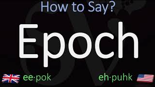 How to Pronounce Epoch British Vs American English  Meaning  Pronunciation [upl. by Maillil65]