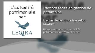 Laccord tacite en gestion de patrimoine [upl. by Anaek]